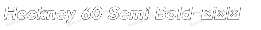 Heckney 60 Semi Bold字体转换